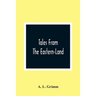 Tales From The Eastern-Land