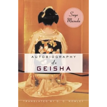 Autobiography of a Geisha