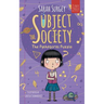 The Subject Society - The Pythagoras Puzzle: A STEM, Arts and Friendship Mystery for Young Readers