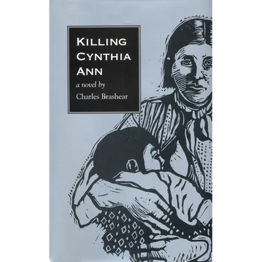 Killing Cynthia Ann