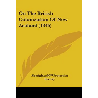 On The British Colonization Of New Zealand (1846)