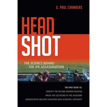 Head Shot: The Science Behind the JFK Assassination