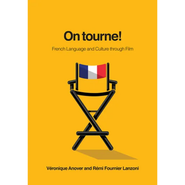 On Tourne!: French Language and Culture Through Film