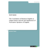 The Correlation of Business English as Lingua Franca and the Job Satisfaction of Non-native Speakers of English
