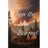 When the Sky Burned: October 8, 1871 Volume 6