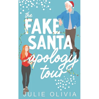 The Fake Santa Apology Tour: A Holiday Novella