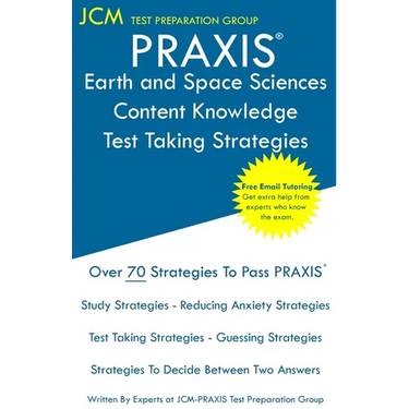 PRAXIS Earth and Space Sciences: PRAXIS 5571 - Free Online Tutoring - New 2020 Edition - The latest strategies to pass your exam.