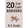 20 Last Little Horrors