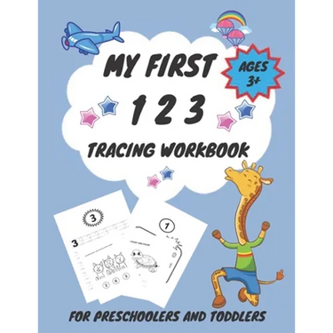 My First 1 2 3 Tracing Workbook For Preschoolers and Toddlers AGES 3+: My First Handwriting Workbook Learn to Write Workbook - From Fingers to Crayons