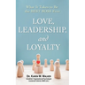 Love, Leadership, and Loyalty: What It Takes to Be the Best Boss Ever