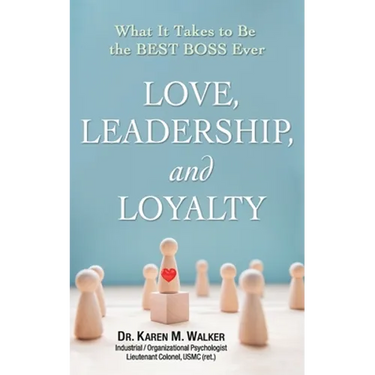 Love, Leadership, and Loyalty: What It Takes to Be the Best Boss Ever