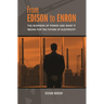 From Edison to Enron: The Business of Power and What It Means for the Future of Electricity