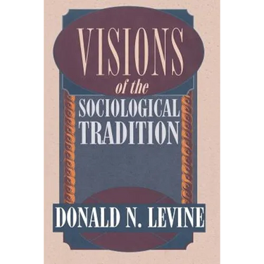 Visions of the Sociological Tradition