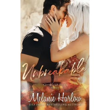Unbreakable: A Cloverleigh Farms Standalone