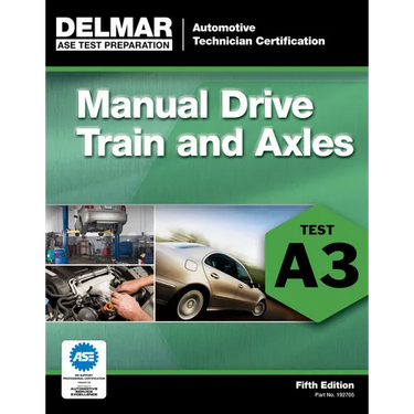 ASE Test Preparation- A3 Manual Drive Trains and Axles
