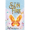 Of the Sun Fire