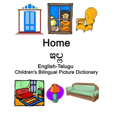 English-Telugu Home / ఇల్ల Children's Bilingual Picture Dictionary