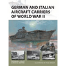German and Italian Aircraft Carriers of World War II