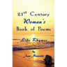 21st Century Woman's Book of Poems: Life Rhymes