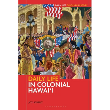 Daily Life in Colonial Hawai'i