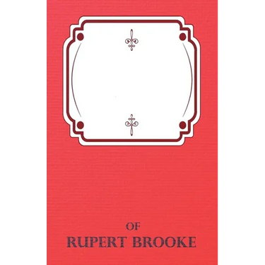 The Complete Poems of Rupert Brooke