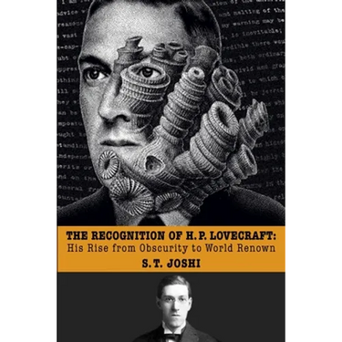The Recognition of H. P. Lovecraft: His Rise from Obscurity to World Renown