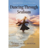 Dancing Through Seafoam