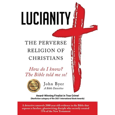 Lucianity: The Perverse Religion of Christians