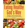 Eating Healthy God's Way