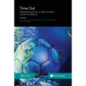 Time Out: Global Perspectives on Sport and the Covid-19 Lockdown