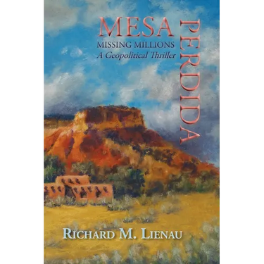 Mesa Perdida: A Geopolitical Thriller