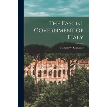 The Fascist Government of Italy