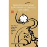 Mindfulness and Traditional Chinese Zen Arts: The Way of Calligraphy, Painting, Kung Fu, and Tea