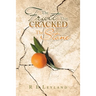 The Fruit That Cracked the Stone