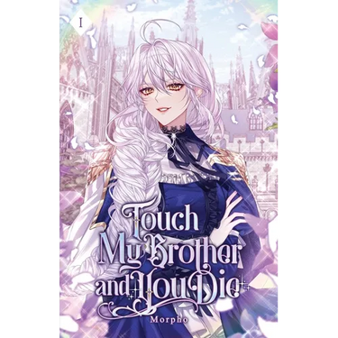 Touch My Brother and You Die: Volume I (Light Novel)