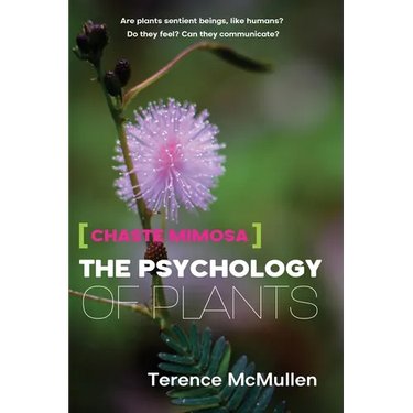Chaste Mimosa: The Psychology of Plants