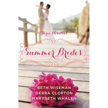 Summer Brides: A Year of Weddings Novella Collection