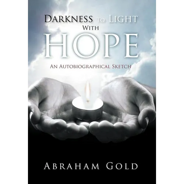 Darkness to Light with Hope: An Autobiographical Sketch