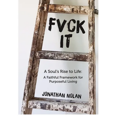 Fvck It: A Soul's Rise to Life