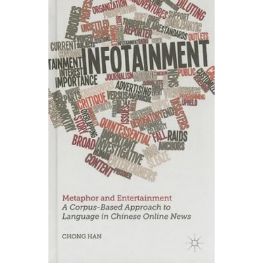 Metaphor and Entertainment: A Corpus-Based Approach to Language in Chinese Online News