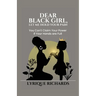 Dear Black Girl, Let Me Hold Your Pain