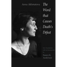 The Word That Causes Death's Defeat: Poems of Memory