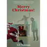 Merry Christmas: A Modern Reimagined Version of a Christmas Carol