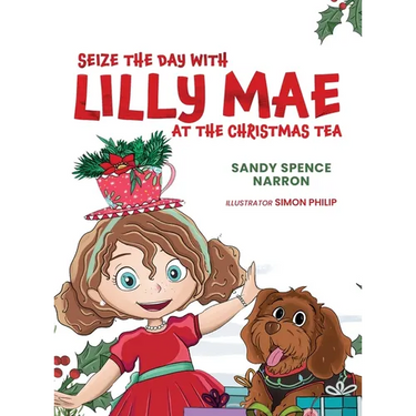 Seize the Day with Lilly Mae at the Christmas Tea