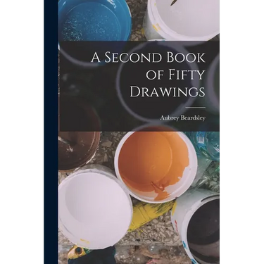 A Second Book of Fifty Drawings