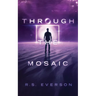 Through the Mosaic