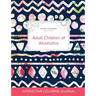 Adult Coloring Journal: Adult Children of Alcoholics (Butterfly Illustrations, Tribal Floral)