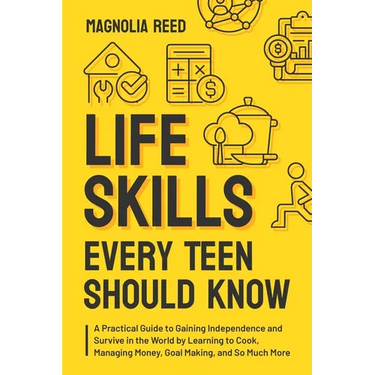 Life Skills Every Teen Should Know