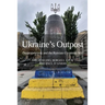 Ukraine's Outpost: Dnipropetrovsk and the Russian-Ukrainian War