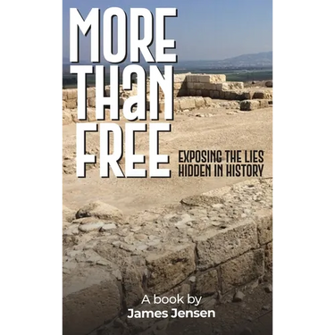 More Than Free: Exposing the Lies Hidden in History